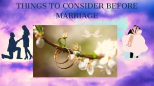 5 Key things to consider before marriage 5 A man proposing to his girlfriend and eventually end up wedding