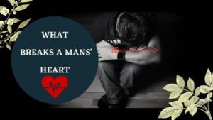 What breaks a man’s heart? 5 A depressed man crying, he is heartbroken