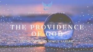 God’s providence in overcoming sin 4 God's providence in overcoming sin