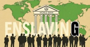 Global Financial Enslavement: How IMF and World Bank Keep Nations in Perpetual Debt 7 Global Financial Enslavement: How IMF and World Bank Keep Nations in Perpetual Debt